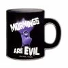 Evil Minion "Mornings Are Evil" Mug Pin -Toy World Shop 350235963 6750027008343441 5970831934449303470 n